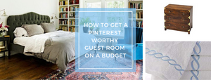 Get a Pinterest-Worthy Guest Bedroom on a Budget