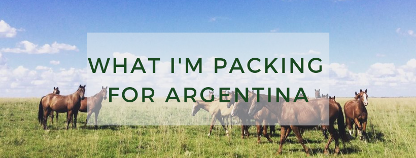 What I'm Packing for... Argentina