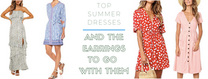 Top Summer Dresses Under $100 (and the earrings to wear with them!)